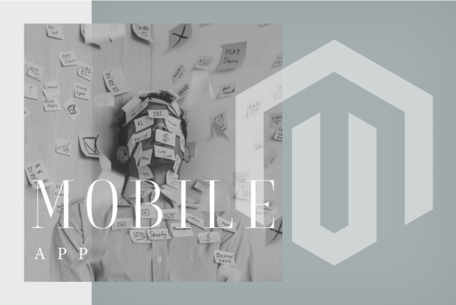 Magento Mobile App: Best Ways to Create One & Not Go Bankrupt