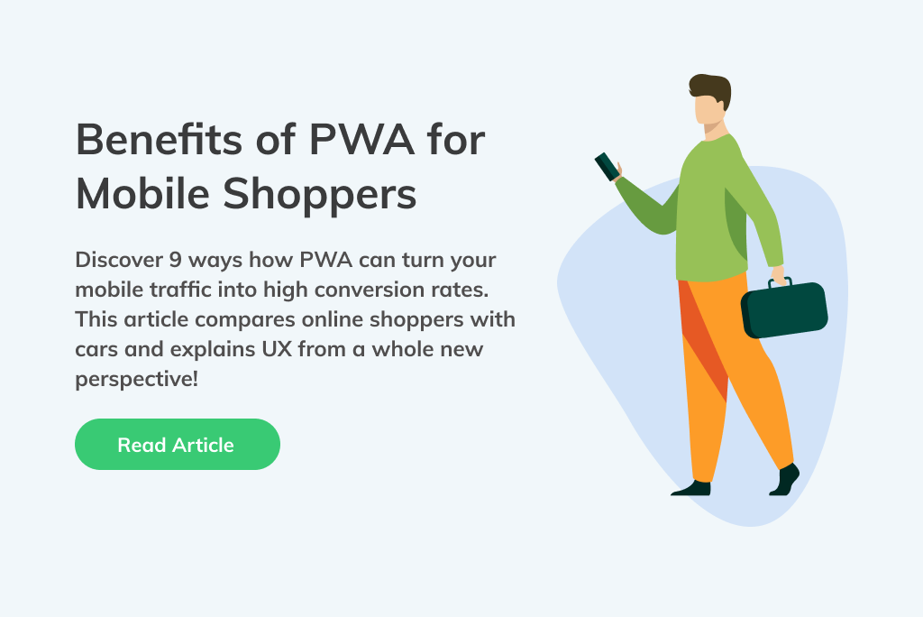 Article that lists 9 ways the new PWA technology improves the UX of mobile shoppers.