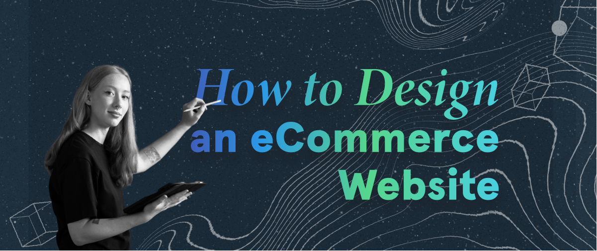 How to Design an eCommerce Website