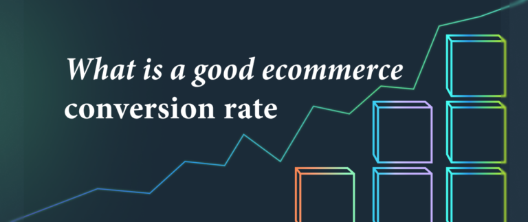 What is a good eCommerce conversion rate